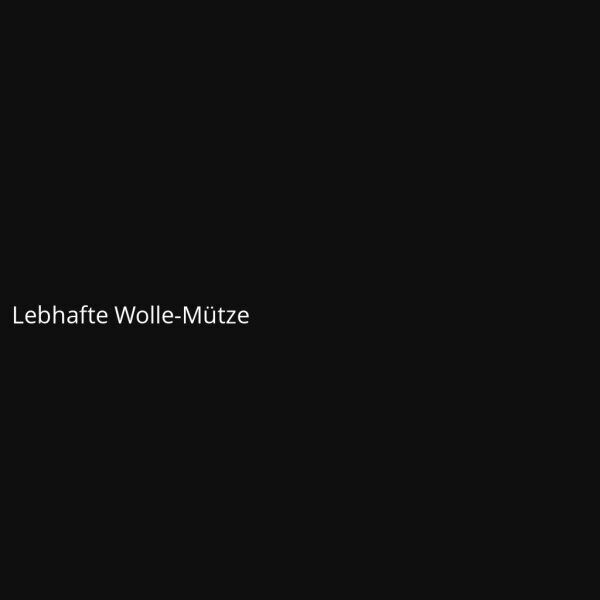 Lebhafte Wolle-M&uuml;tze